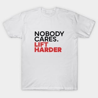 Nobody Cares V2 T-Shirt